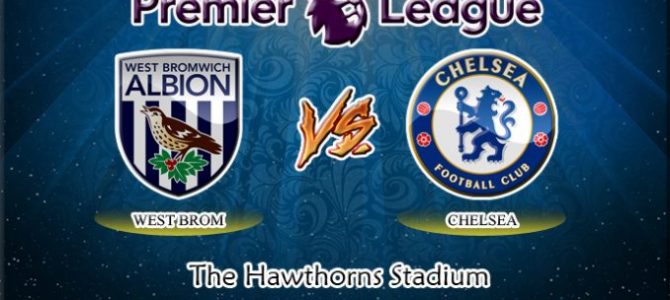 Prediksi West Bromwich vs Chelsea 18 November 2017